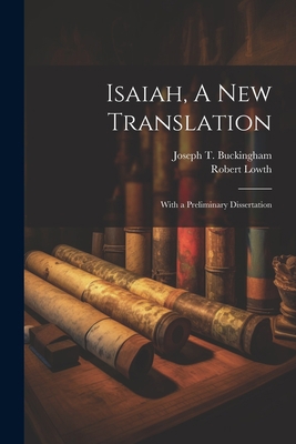Isaiah, A New Translation: With a Preliminary D... 1021385263 Book Cover