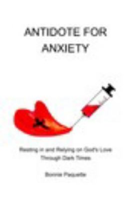 Paperback Antidote for Anxiety Book