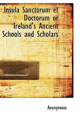 Insula Sanctorum Et Doctorum or Ireland's Ancie... 1116417677 Book Cover