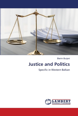 Justice and Politics 6208451655 Book Cover
