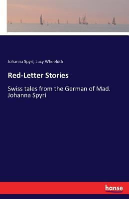 Red-Letter Stories: Swiss tales from the German... 3337299148 Book Cover