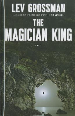 The Magician King [Large Print] 1410443981 Book Cover