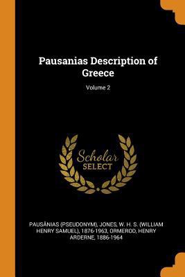 Pausanias Description of Greece; Volume 2 0353336203 Book Cover