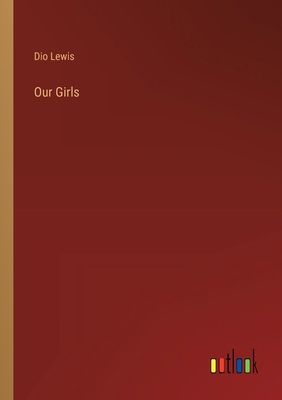 Our Girls 3368847627 Book Cover