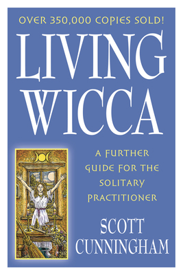 Living Wicca: A Further Guide for the Solitary ... B00LIS7BMI Book Cover