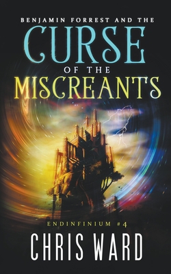 Benjamin Forrest and the Curse of the Miscreants B09XZJ7HH3 Book Cover