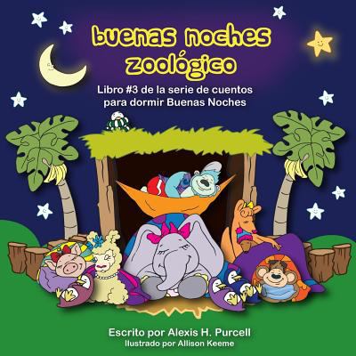 Buenas Noches Zoologico [Spanish] 1517468078 Book Cover