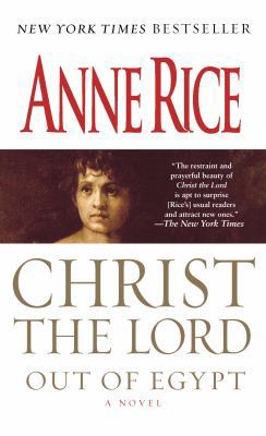 Christ the Lord: Out of Egypt 0770430139 Book Cover