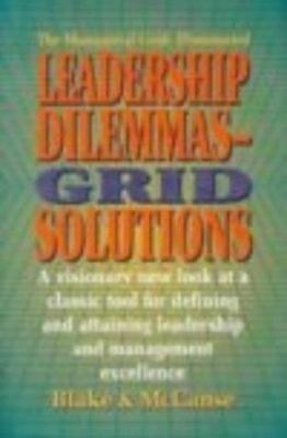 Leadership Dilemmas-Grid Solutions (Blake/Mouto... 0872014886 Book Cover