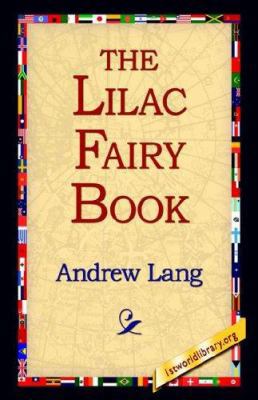 The Lilac Fairy Book 1421800055 Book Cover
