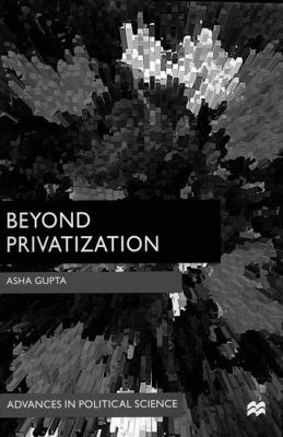Beyond Privatization 0333791657 Book Cover