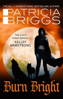 Burn Bright: An Alpha and Omega Novel: Book 5 0356506002 Book Cover