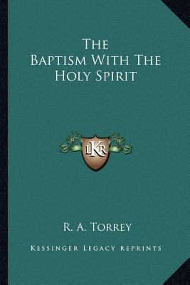 The Baptism With The Holy Spirit 1162945346 Book Cover