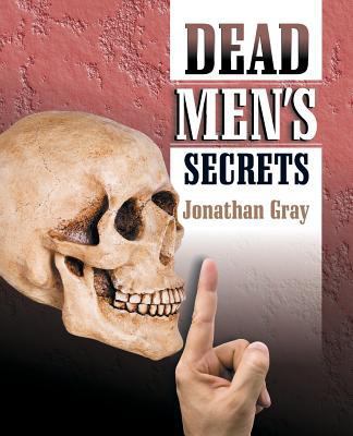 Dead Men's Secrets 1479601683 Book Cover