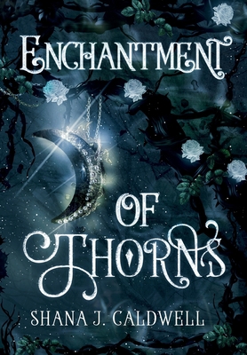 Enchantment of Thorns 0645578819 Book Cover