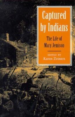 Captured by Indians: The Life of Mary Jemison 0208023682 Book Cover