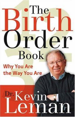 The Birth Order Book: Why You Are the Way You Are 080075977X Book Cover