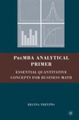 PreMBA Analytical Primer: Essential Quantitativ... 0230609139 Book Cover