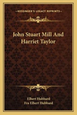 John Stuart Mill And Harriet Taylor 116288102X Book Cover