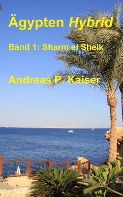 Sharm el Sheik: Der persönliche Reiseführer. [German] 150075045X Book Cover