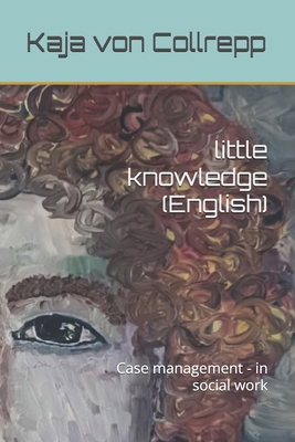 little knowledge (English): Case management - i... B0FYYDBF5K Book Cover