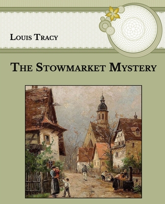 The Stowmarket Mystery: Large Print B08SYL77NM Book Cover