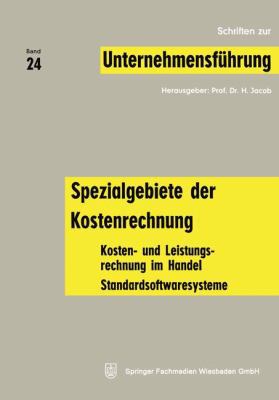 Spezialgebiete Der Kostenrechnung: Kosten- Und ... [German] 3409792414 Book Cover