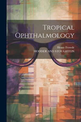 Tropical Ophthalmology 1021386251 Book Cover