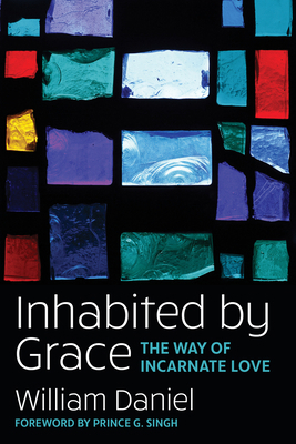 Inhabited by Grace: The Way of Incarnate Love 164065190X Book Cover