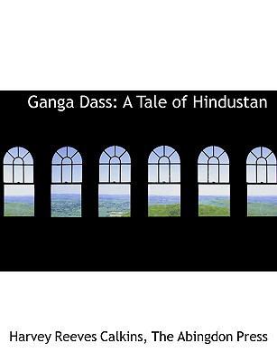 Ganga Dass: A Tale of Hindustan 1140489461 Book Cover