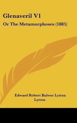 Glenaveril V1: Or the Metamorphoses (1885) 112024742X Book Cover