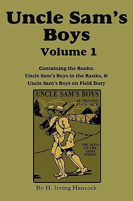 Uncle Sam's Boys, Volume 1: ...in the Ranks & .... 1617200328 Book Cover