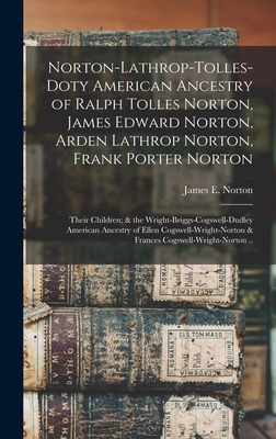 Norton-Lathrop-Tolles-Doty American Ancestry of... 1013532848 Book Cover