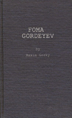 Foma Gordeyev. 0837176700 Book Cover