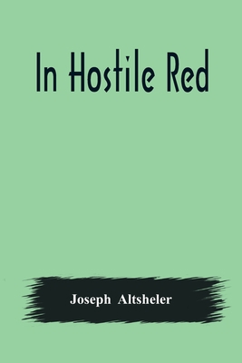 In Hostile Red 9356570299 Book Cover