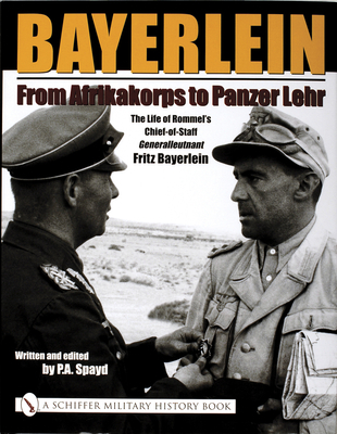 Bayerlein: From Afrikakorps to Panzer Lehr: The... 0764318667 Book Cover