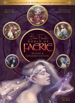 Brian Froud's World of Faerie 1683835913 Book Cover