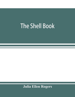 The shell book; a popular guide to a knowledge ... 9353897882 Book Cover