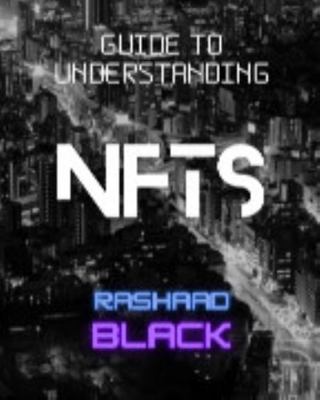 Guide to Understanding NFTs