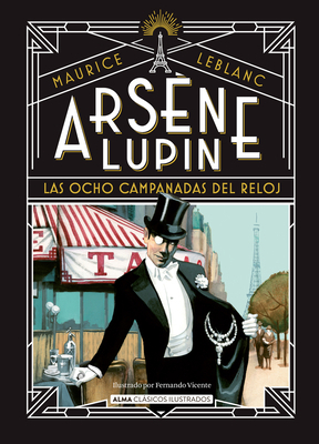 Arsène Lupin / Arsene Lupin: Las Ocho Campanada... [Spanish] 8419599441 Book Cover