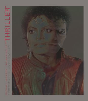 Michael Jackson: The Making of Thriller 0983270228 Book Cover