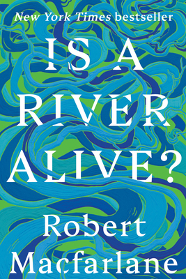 Is a River Alive? 1324130733 Book Cover