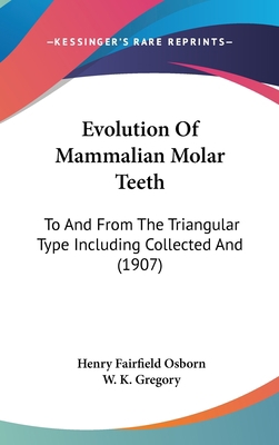 Evolution Of Mammalian Molar Teeth: To And From... 1436944074 Book Cover