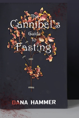 The Cannibal's Guide to Fasting 1953971520 Book Cover