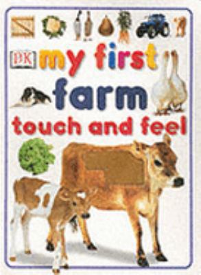 My First Farm Touch and Feel 0751337870 Book Cover