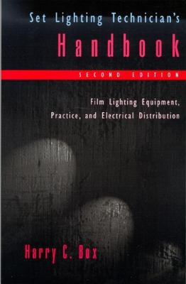 Set Lighting Technician's Handbook: Film Lighti... 0240802578 Book Cover