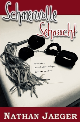 Schmerzvolle Sehnsucht [German] 168800839X Book Cover