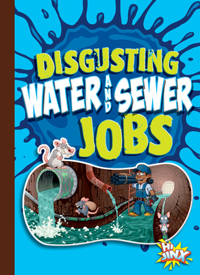 Disgusting Water and Sewer Jobs 1644665522 Book Cover
