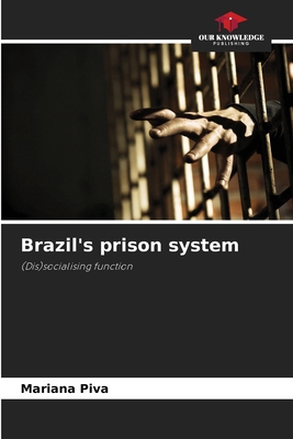 Brazil's prison system 6208121728 Book Cover