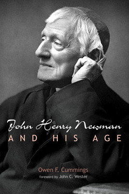 John Henry Newman and His Age 1532660103 Book Cover